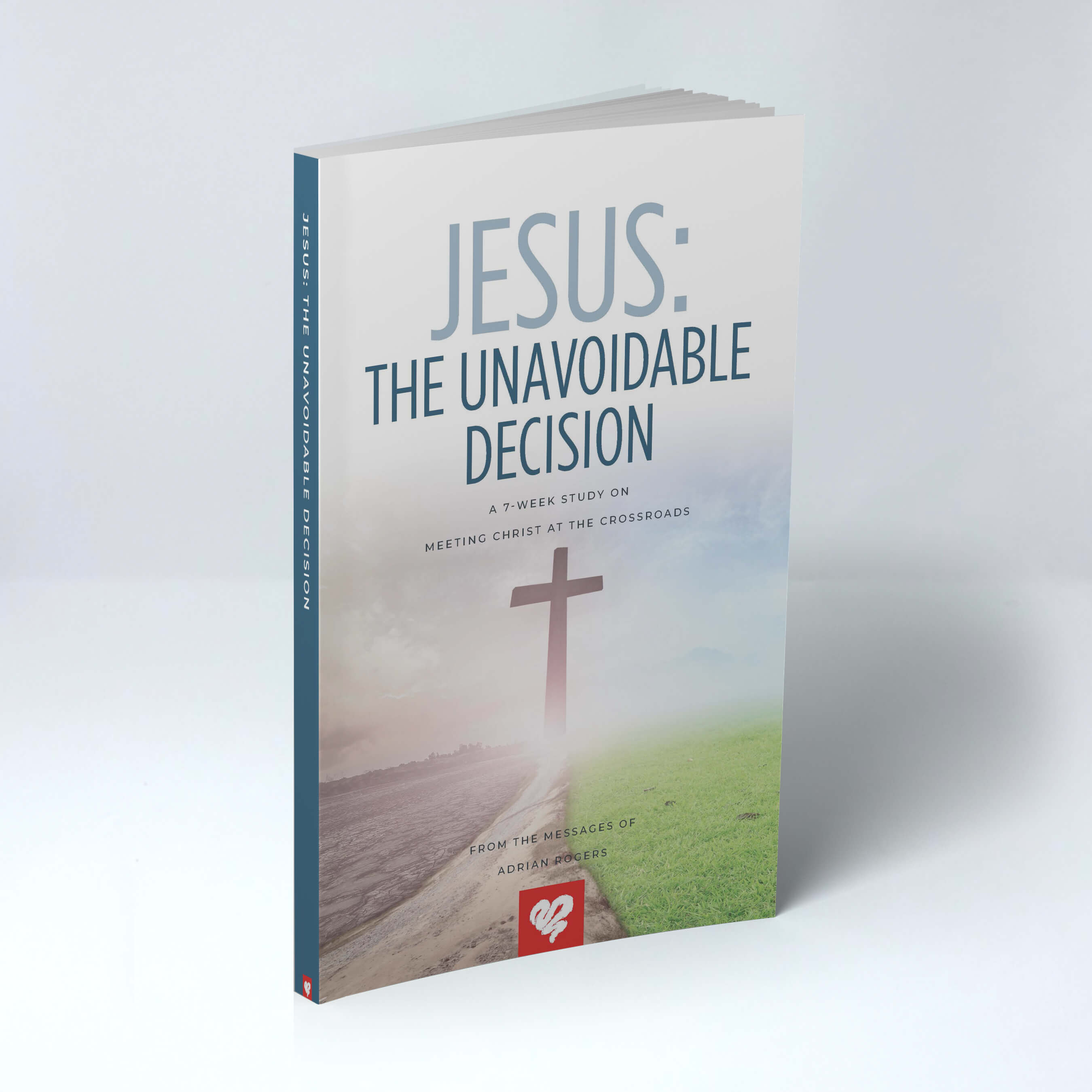 Jesus: The Unavoidable Decision Bible Study