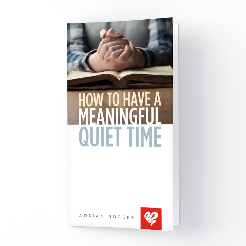 How to Have a Meaningful Quiet Time (Booklet)